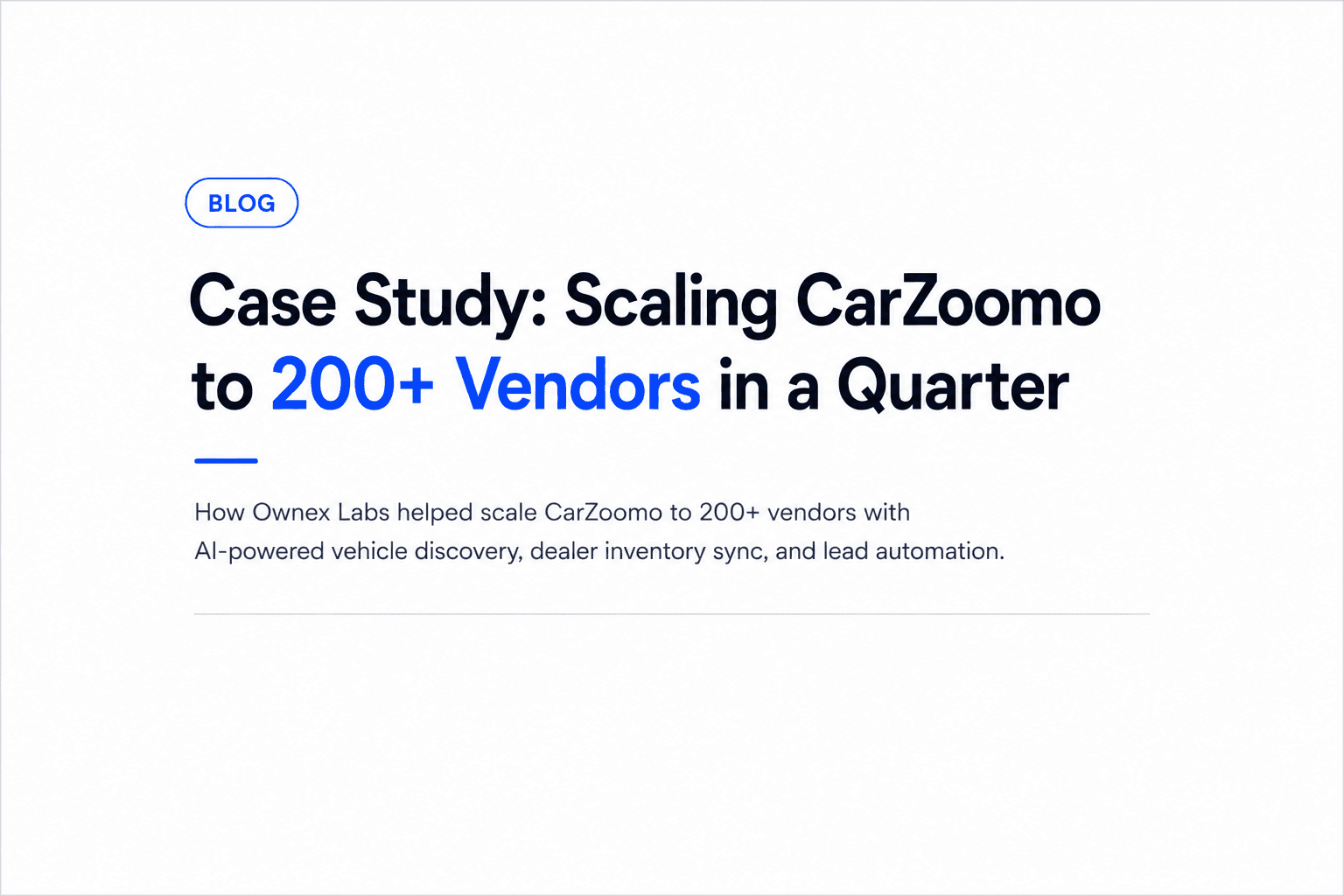 Case Study: Scaling CarZoomo to 200+ Vendors in a Quarter