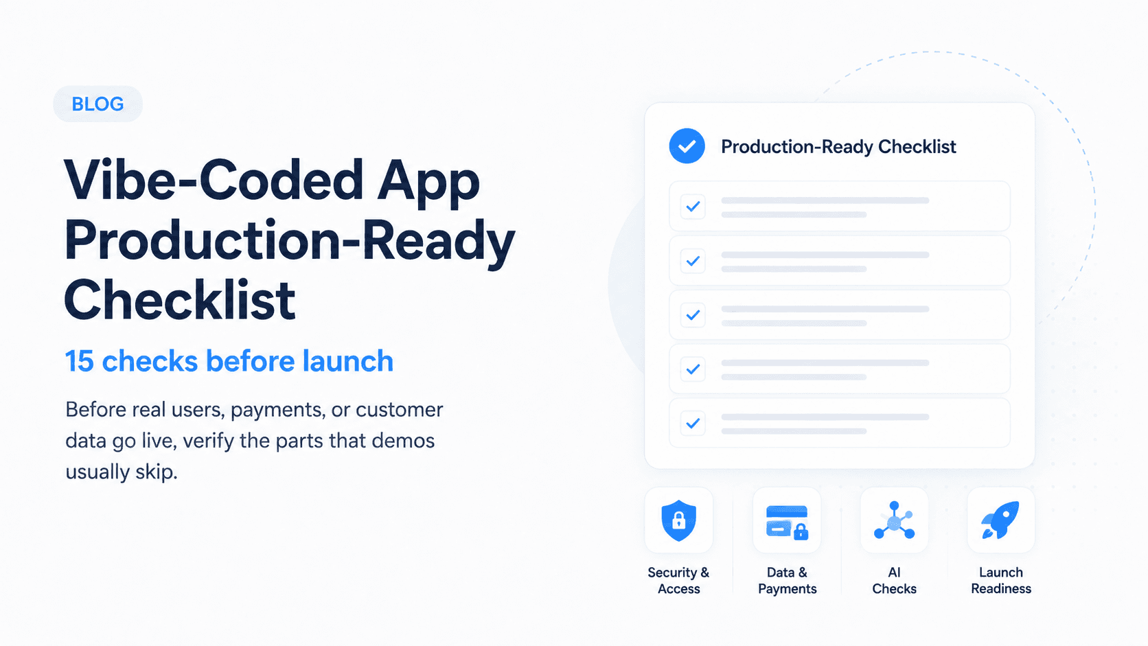 Is Your Vibe-Coded App Production-Ready? A 15-Point Checklist